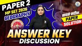 MP SET Geography Answer Key | MP SET Answer Key 2026 | MP SET Answer Key Discussion By Simran Mam