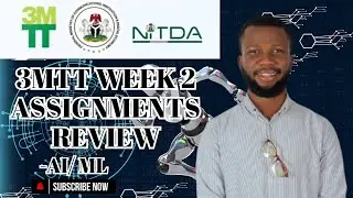 3MTT Week 2 Assignments Review - AI/ML  #TechWithJaja #ConfidenceOkoJaja