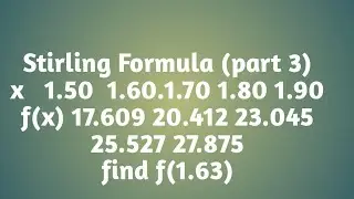 Stirling Formula | part 3 | find f(1.63)