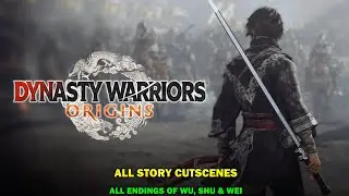 Dynasty warrior origin - All story cutscenes - All shu, wu, wei secret ending