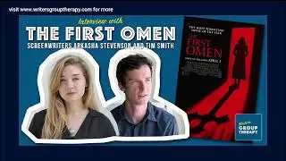 Session #190 - “The First Omen” with co-screenwriters Arkasha Stevenson and Tim Smith