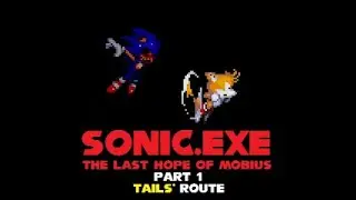 The Bloody Rings - Sonic.EXE The Last Hope of Mobius - Tails' Route