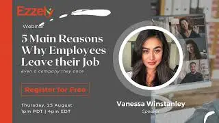 Coming up!  Free Webinar on 5 Main Reasons Why Employees Leave Their Jobs