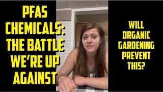 PFAS Chemicals: Gardeners Listen Up NOW