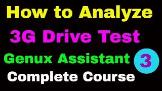 3 How To Analyze 3G Drive Test on Plots on Genex Assistant