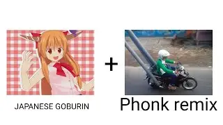 how to japanese goburin phonk in 2 minute