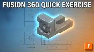 Fusion 360 Exercise Under 3 Minutes – #1