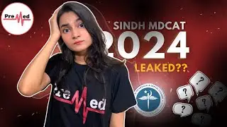 Was Sindh MDCAT 2024 Leaked?? 😔😭 | PreMed.PK