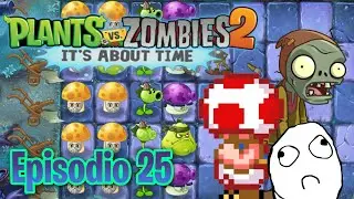 Plantas vs Zombies 2 It's About Time Episodio 25: Una Oscura Época