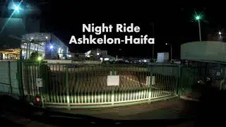 TimeLaps Night Ride Ashkelon-Haifa