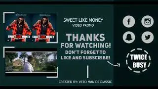 Twice Busy_Sweet like money (Promo video)