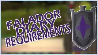[OSRS] Falador Achievement Diary Requirements and Rewards | Everything You Need To Know