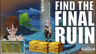 Genshin Impact - Find the Final Ruin at Guili Plains