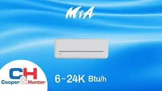 Cooper&Hunter MIA Series