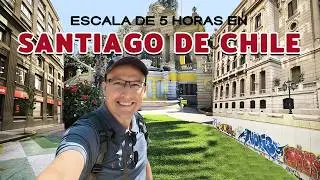 Santiago, Chile in 5 hours (stopover): What can you see? Chile #1