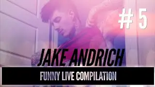 Jake Andrich Funny Live Compilation 5