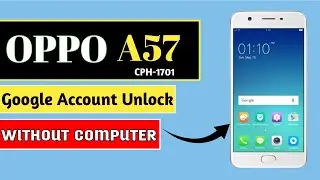 Oppo A57  (CPH-1701) Frp Bypass || Oppo A57 google account bypass || Android 6.0.1 Unlock without Pc