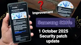 Samsung galaxy S20fe new Security update | 1 october 2025 Security patch 