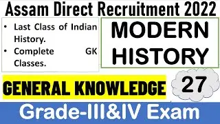 Indian History Last Class  for Assam Direct recruitment Grade III & IV Exam