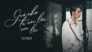 [BEAT/ INSTRUMENTAL] JUNDI - Giá như ta nói lời xin lỗi