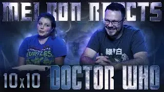 MELRON REACTS: Doctor Who 10x10 