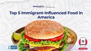 Top 5 Immigrant-influenced food in America #immigrantsinusa #immigrantsuccess