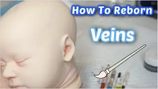How To Paint Veins | PT. 3 HOW TO REBORN | Melissa Ferrante