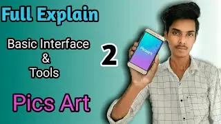 Pics Art Basic Interface & Tools | Picsart Mobile  Mein Photo Edit Kaise Karen - Smart Editor Khalid