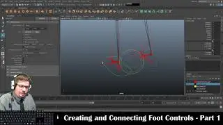 Autodesk Maya 2019: Creating and Connecting the Foot Controls - Part 1
