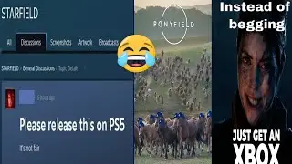 1 Sony fanboy is down bad tremendously he's literally begging for Starfield to be on PS5