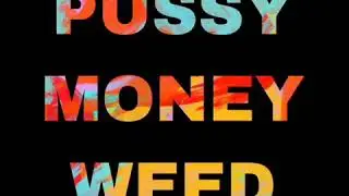 Destinking _ Pussy Money Weed feat. Perry Yung (Audio)