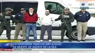 Extraditados taxistas implicados en muerte de agente de la DEA