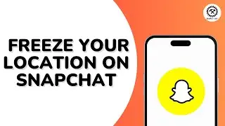 How to Freeze Your Location on Snapchat