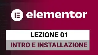 Come installare Elementor e introduzione - Elementor Free Tutorial Italiano 01