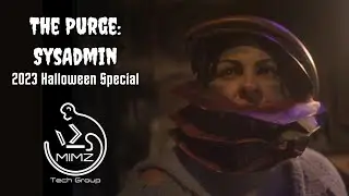 The Purge: System Administrators - 2023 Halloween Special