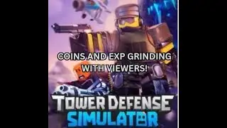 Grinding Coins And Levels With Viewers! |TDS| LIVE🔴