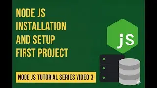 Install Node.js & Create First Project | Node.js Tutorial Part 2 (English) | Beginners Guide
