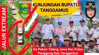 KUNJUNGAN BUPATI TANGGAMUS KE PEKON TALANG JAWA