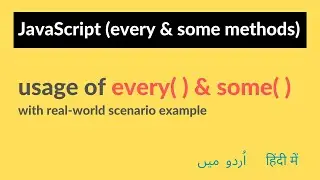 every and some methods in JavaScript - Difference between every and some methods