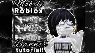 How to make a ROBLOX Banner on MOBILE!😱 *for free* 😱  *begginer friendly*💞 