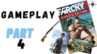 Far Cry 3 | Gameplay | Part - 4