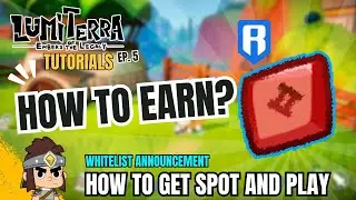 Lumiterra Tutorial 5: How to Earn Ronin in Lumiterra? | Whitelist Paano magkaron?