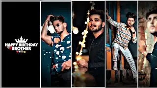 happy birthday brother video editing alight motion 2023