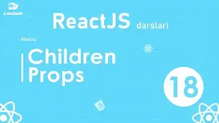 018. Children Props | React o'zbek tilida | React Darslari