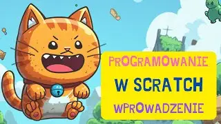 Programowanie w Scratch dla każdego - wprowadzenie