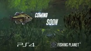 FishingPlanet - PS4 Teaser