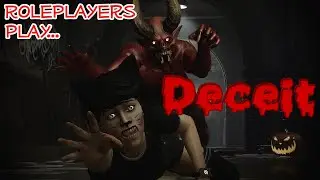 Roleplayers Play Deceit - Infected and unsuspected
