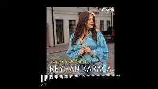 Reyhan Karaca - Bi'şey Olmaz