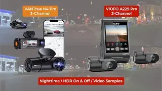 VANTrue N4 Pro 3CH vs VIOFO A229 Pro 3CH - Nighttime Video Samples