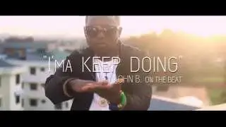 Don Town-I'ma Keep Doing ft.  Def Xtro.(Music Video).HD